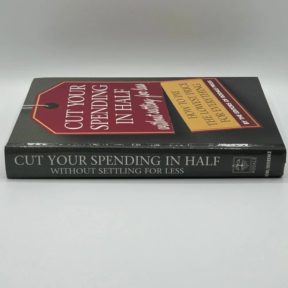 Cut Your Spending In Half W/O Settling For Less Rodale Press Hardcover Finance‎
